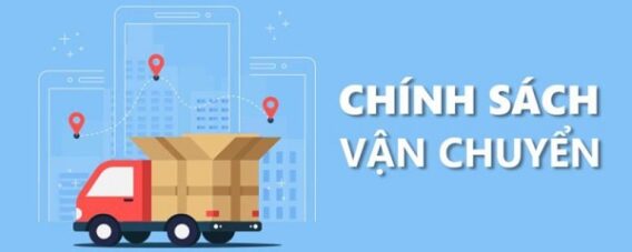 chính sách vận chuyển và lắp đặt